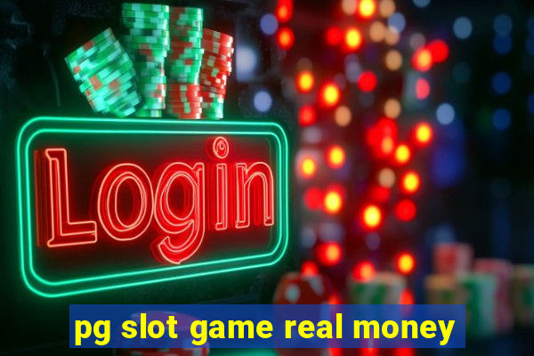 pg slot game real money