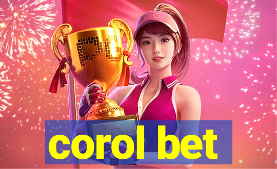 corol bet