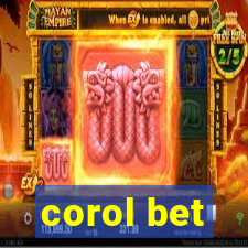 corol bet