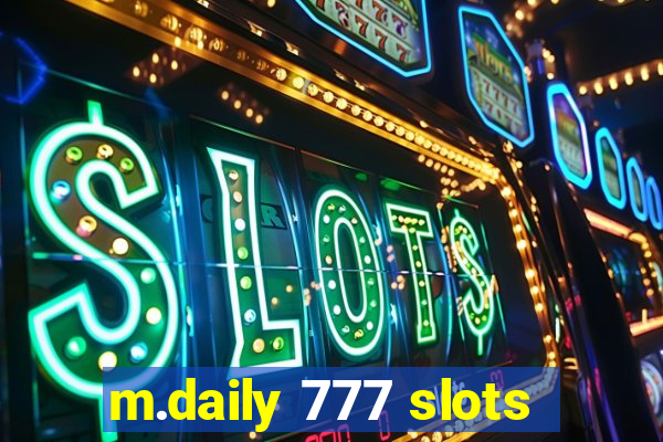 m.daily 777 slots