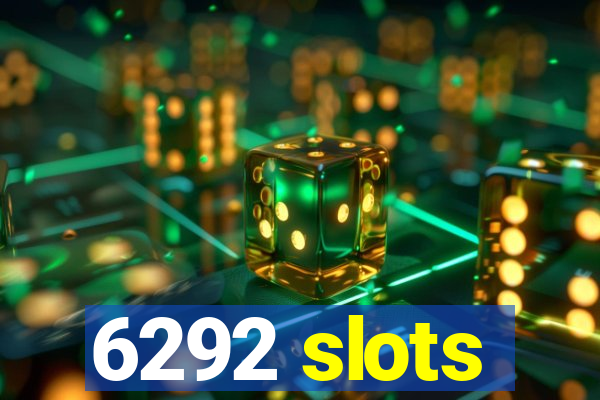 6292 slots