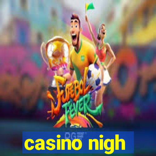 casino nigh