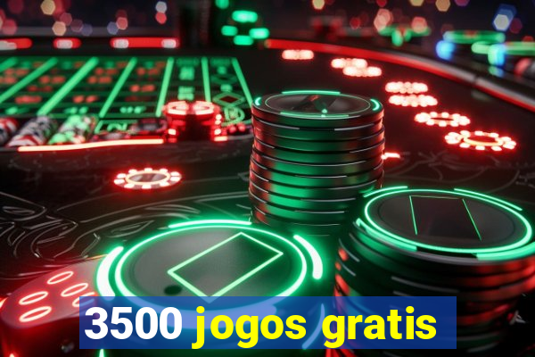 3500 jogos gratis