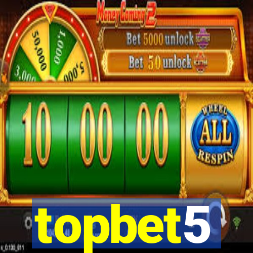 topbet5