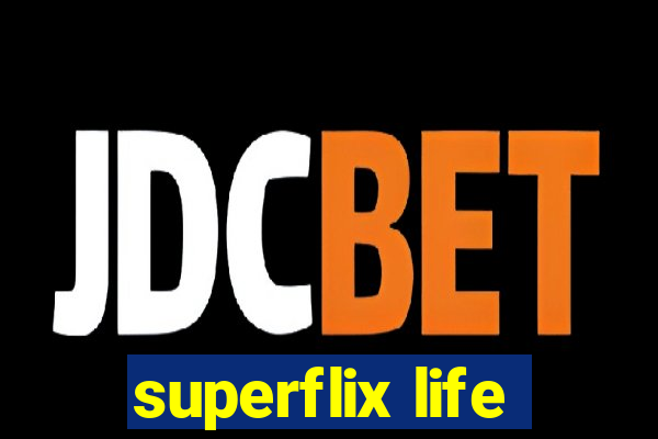 superflix life