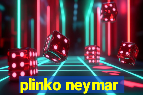 plinko neymar