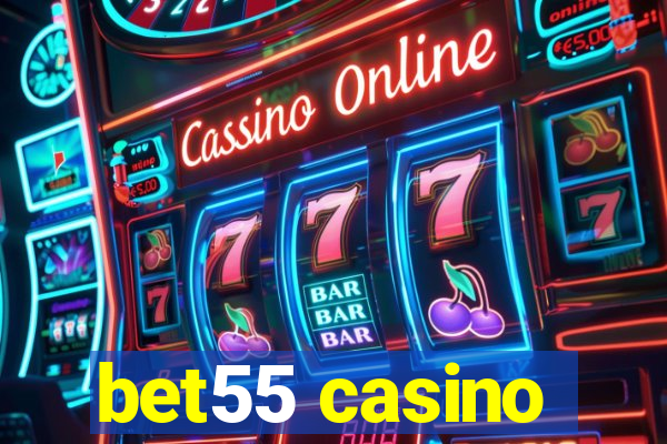 bet55 casino