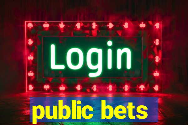 public bets