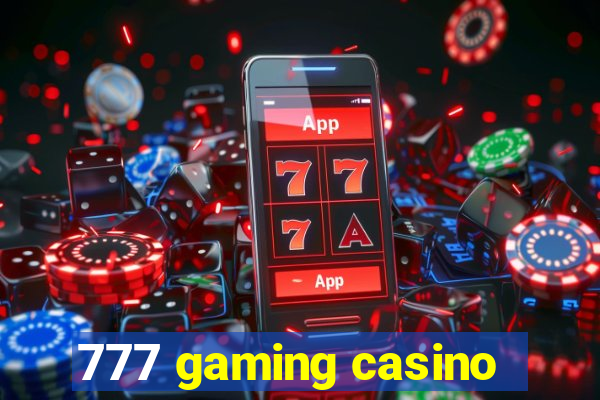 777 gaming casino