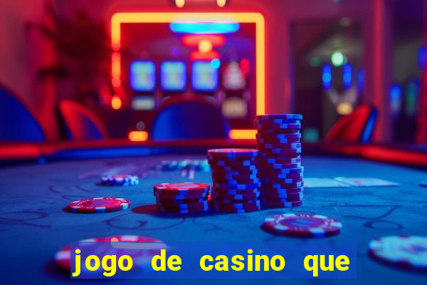 jogo de casino que da bonus no cadastro