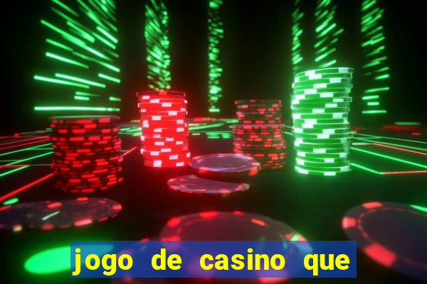 jogo de casino que da bonus no cadastro