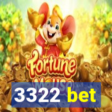 3322 bet