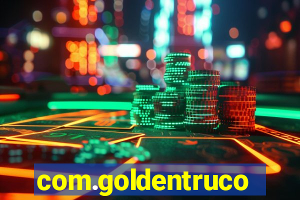 com.goldentruco.casino