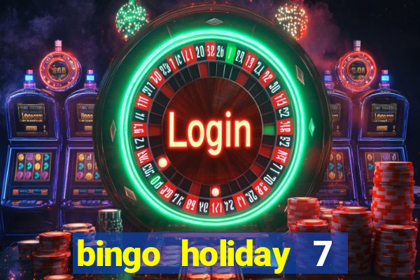 bingo holiday 7 paga de verdade