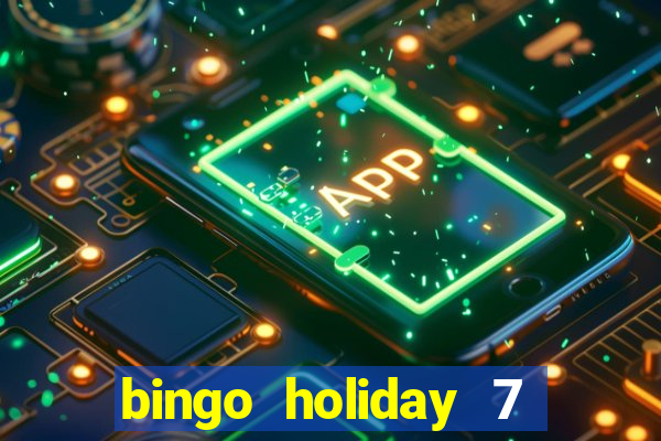 bingo holiday 7 paga de verdade