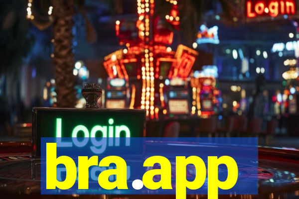 bra.app