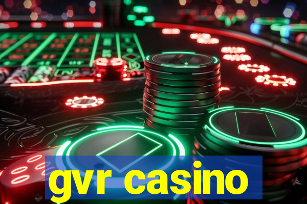 gvr casino