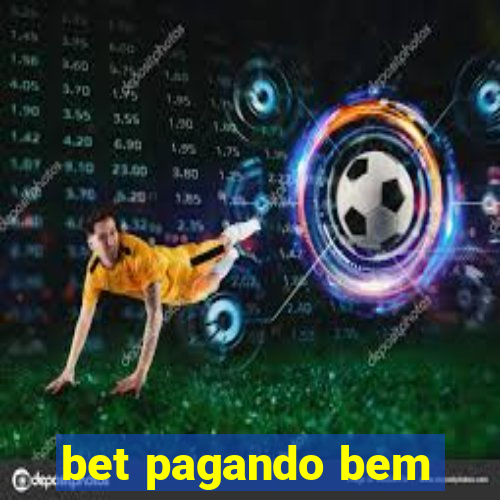 bet pagando bem