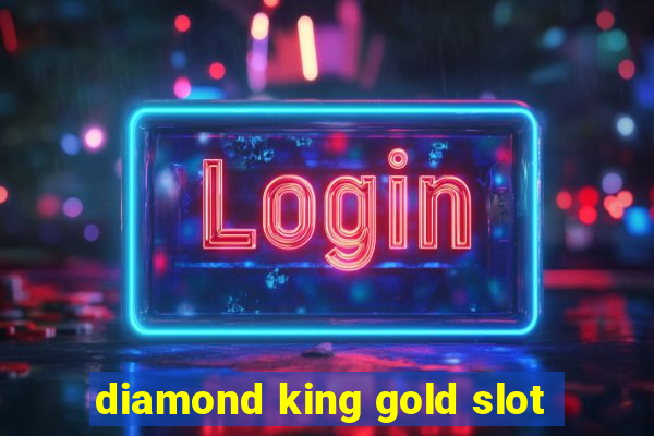 diamond king gold slot