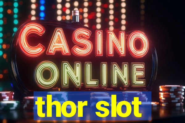 thor slot