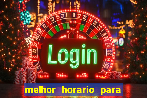 melhor horario para jogar no fortune ox