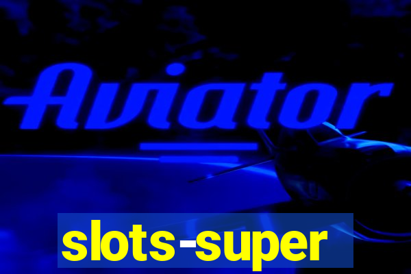 slots-super