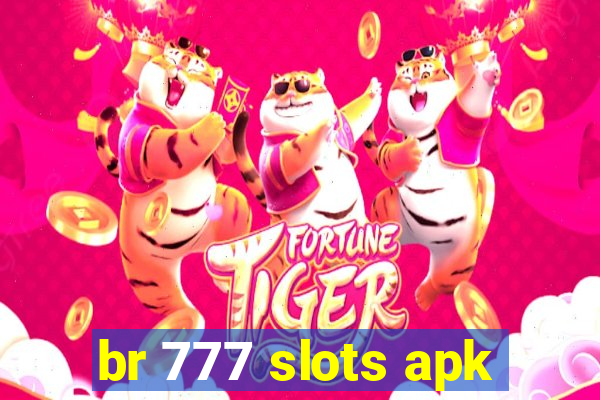 br 777 slots apk