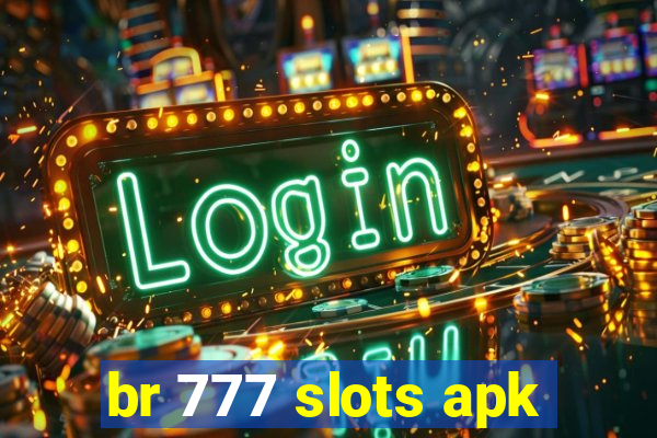 br 777 slots apk