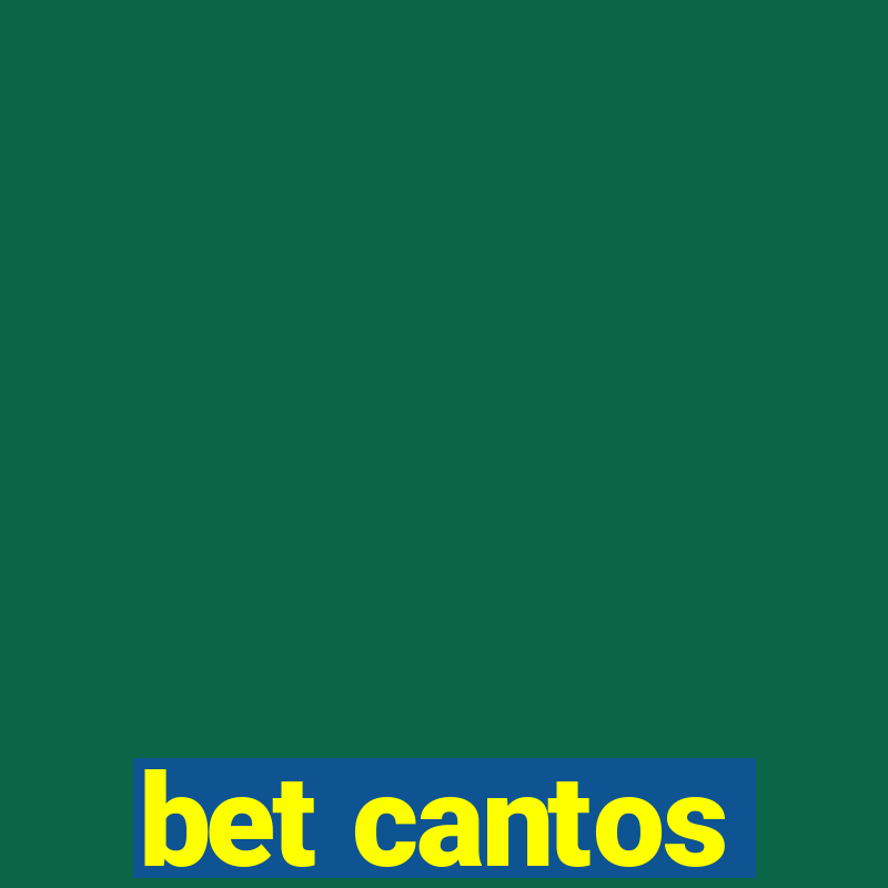 bet cantos