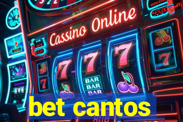 bet cantos