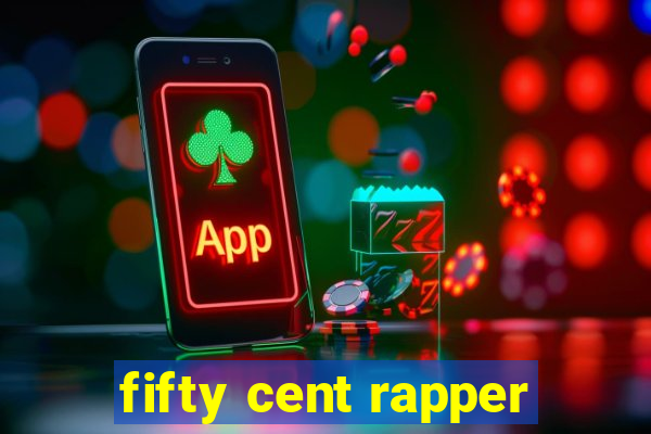 fifty cent rapper