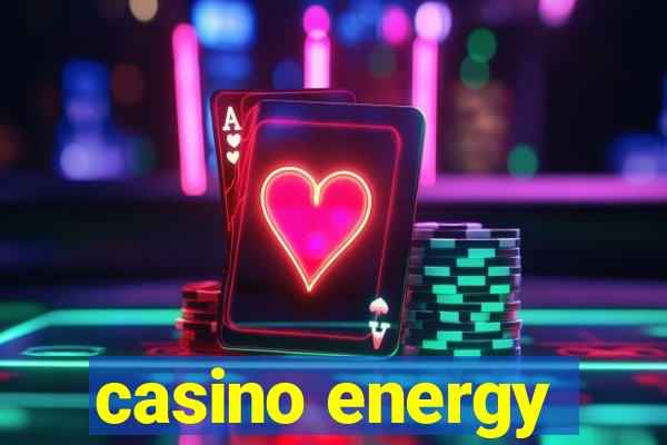 casino energy