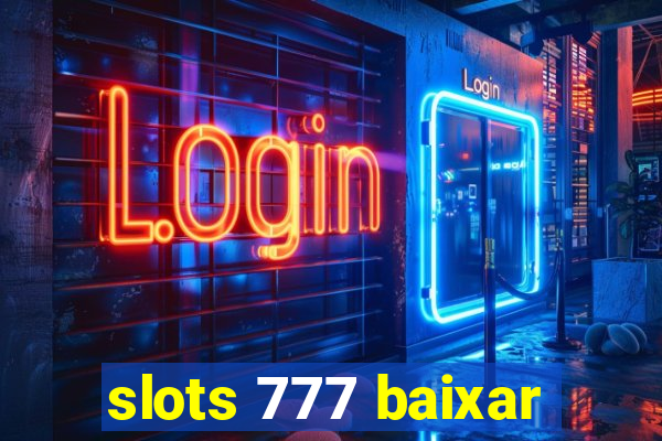 slots 777 baixar