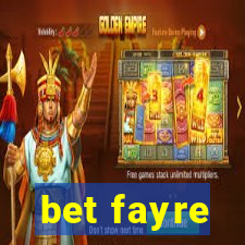 bet fayre