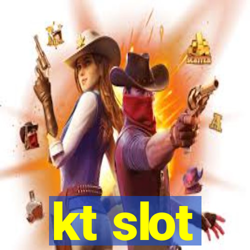 kt slot