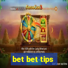 bet bet tips