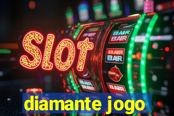 diamante jogo