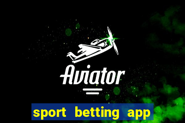 sport betting app download apk