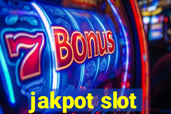 jakpot slot