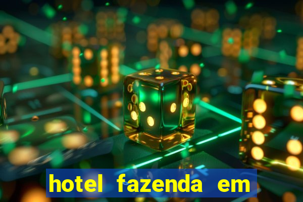 hotel fazenda em fortuna de minas