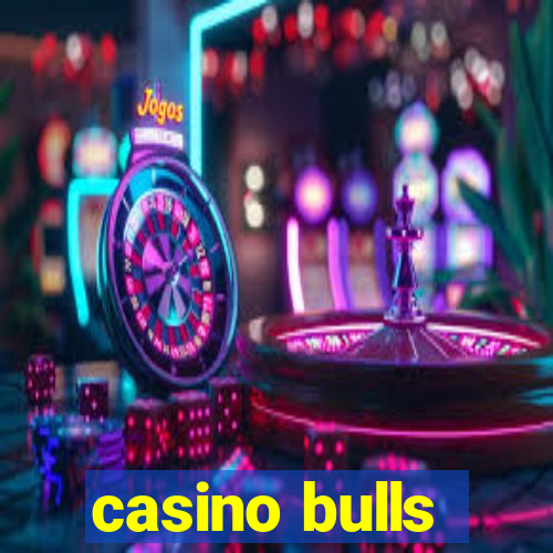 casino bulls