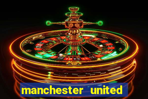 manchester united ao vivo