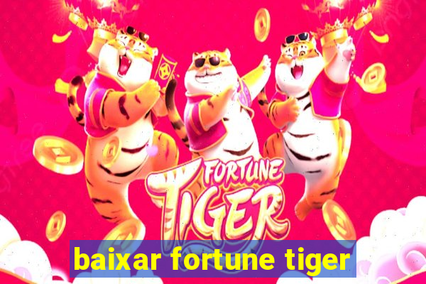 baixar fortune tiger