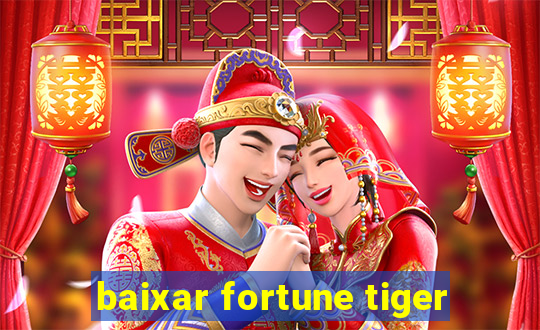 baixar fortune tiger