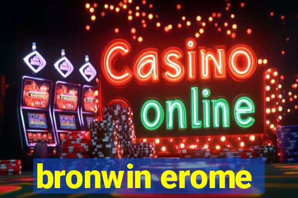 bronwin erome