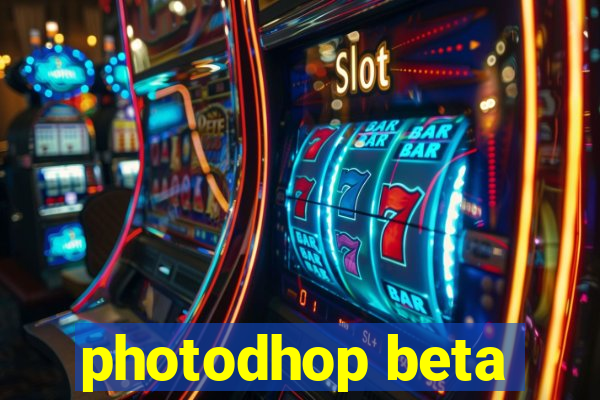 photodhop beta