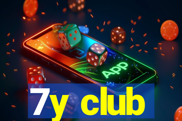 7y club