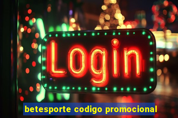 betesporte codigo promocional