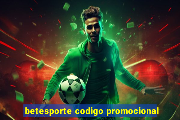 betesporte codigo promocional