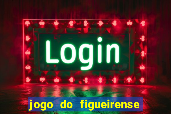 jogo do figueirense hoje ao vivo